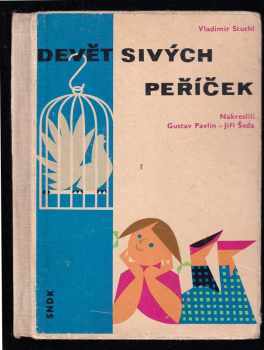 Vladimír Stuchl: Devět sivých peříček