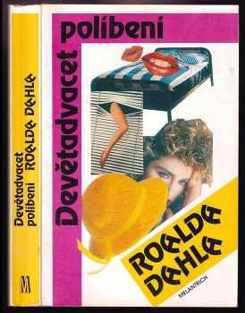 Roald Dahl: Devětadvacet políbení Roalda Dahla