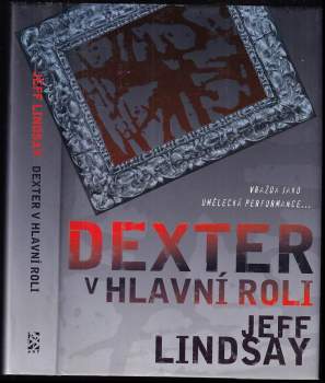 Dexter v hlavní roli