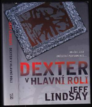 Dexter v hlavní roli