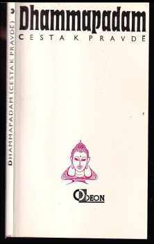 Dhammapadam : (cesta k pravdě) (1992, Odeon) - ID: 829938