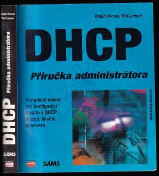 Ralph Droms: DHCP Příručka administrátora
