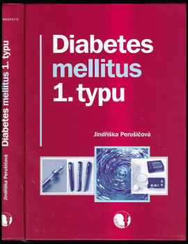 Jindra Perušičová: Diabetes mellitus 1. typu