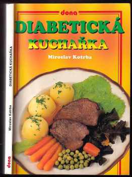 Miroslav Kotrba: Diabetická kuchařka