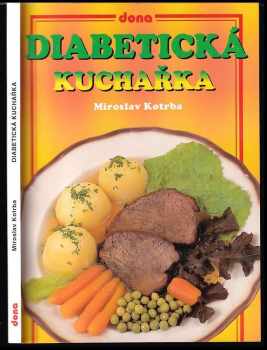 Miroslav Kotrba: Diabetická kuchařka