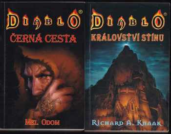 Richard Alen Knaak: Diablo Díl 1-4 : Dědictví krve + Království stínu + Černá cesta + Pavoučí měsíc