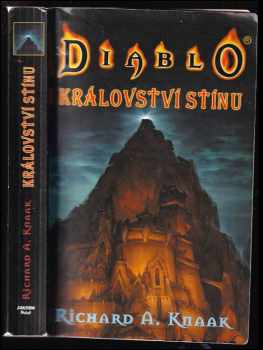 Diablo : Království stínu - Richard Alen Knaak (2003, Fantom Print)
