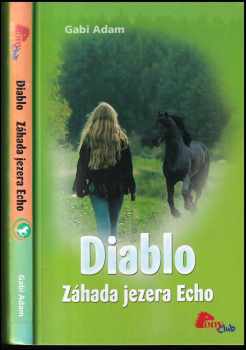 Gabi Adam: Diablo, Záhada jezera Echo