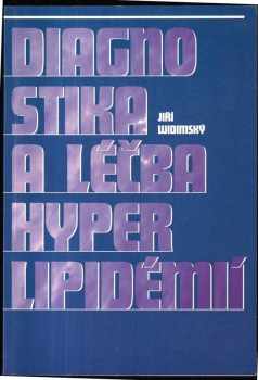 Jiří Widimský: Diagnostika a léčba hyperlipidémií
