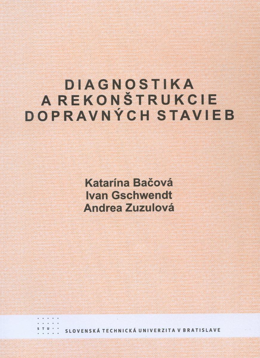 Diagnostika a rekonštrukcie dopravných stavieb