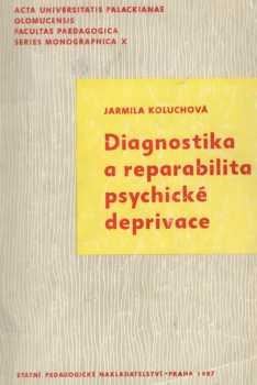 Diagnostika a reparibilita psychické deprivace