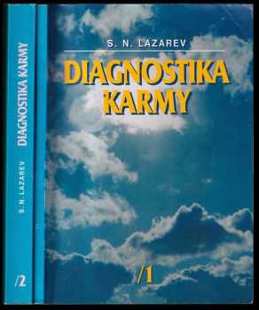 S. N Lazarev: KOMPLET Diagnostika karmy 1 - 2 Systém samoregulácie poľa + Čistá karma