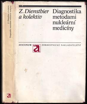 Zdeněk Dienstbier: Diagnostika metodami nukleární medicíny