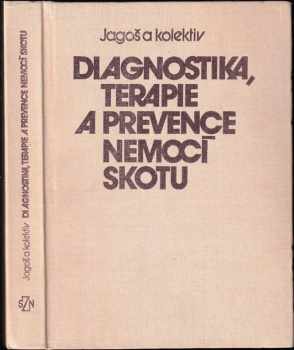 Diagnostika, terapie a prevence nemocí skotu