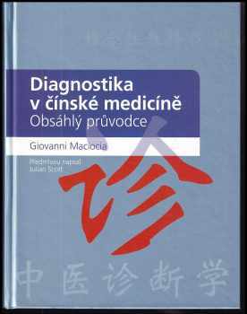 Giovanni Maciocia: Diagnostika v čínské medicíně