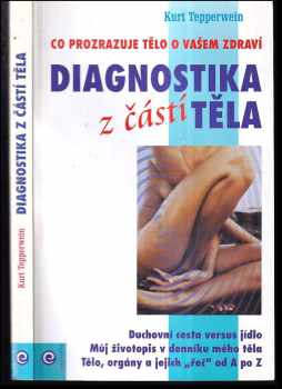 Kurt Tepperwein: Diagnostika z částí těla