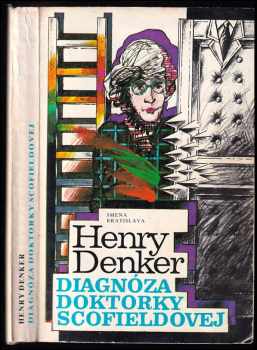 Diagnóza doktorky Scofieldovej - Henry Denker (1984, Smena) - ID: 343786