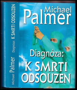 Diagnóza: k smrti odsouzen