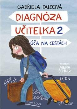 Gabriela Falcová: Diagnóza učitelka 2