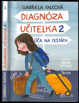 Gabriela Falcová: Diagnóza učitelka