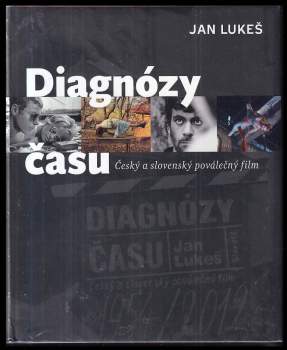Jan Lukeš: Diagnózy času