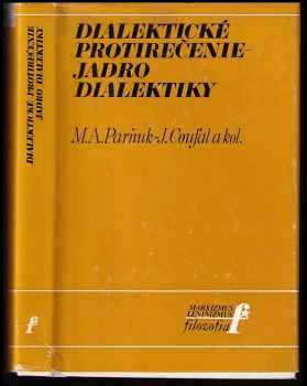 Dialektické protirečenie - jadro dialektiky