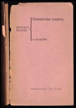 Antonín Dvořák: Dialektické rozpory v divadle