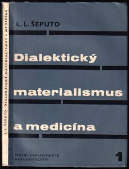 Ljudvig Ljudvigovič Šeputo: Dialektický materialismus a medicína