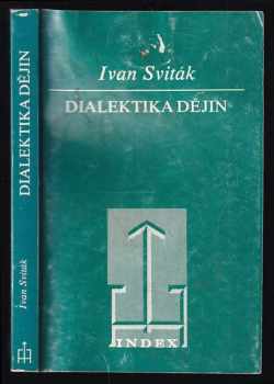 Ivan Sviták: Dialektika dějin