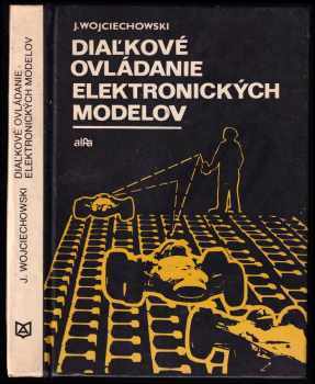 Janusz Wojciechowski: Diaľkové ovládanie elektronických modelov