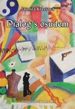 Dialog s osudem, aneb, Propadliště času