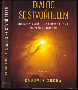 Radomír Socha: Dialog se Stvořitelem
