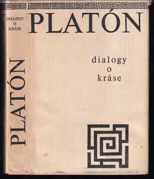 Platón: Dialogy o kráse
