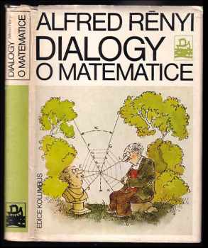 Alfréd Rényi: Dialogy o matematice