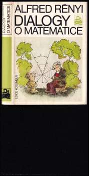 Alfréd Rényi: Dialogy o matematice