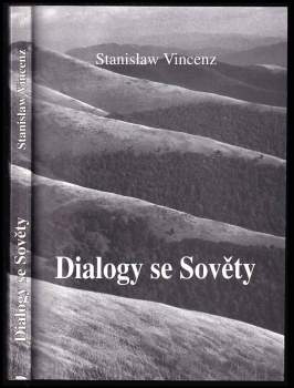 Stanisław Vincenz: Dialogy se Sověty