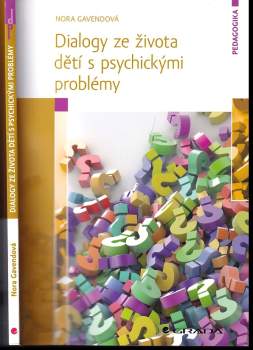 Dialogy ze života dětí s psychickými problémy