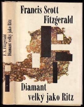 Francis Scott Fitzgerald: Diamant velký jako Ritz