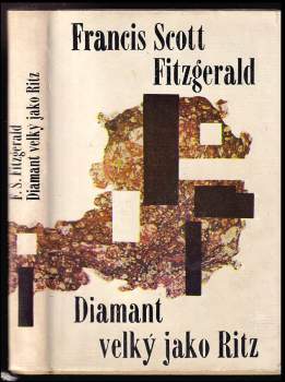 Francis Scott Fitzgerald: Diamant velký jako Ritz