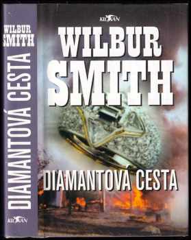 Wilbur A Smith: Diamantová cesta