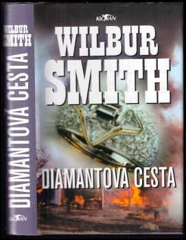 Wilbur A Smith: Diamantová cesta