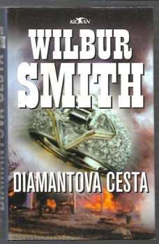 Wilbur A Smith: Diamantová cesta