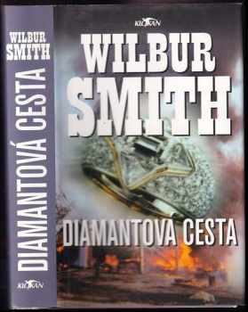 Diamantová cesta - Wilbur A Smith (2002, Alpress) - ID: 753208