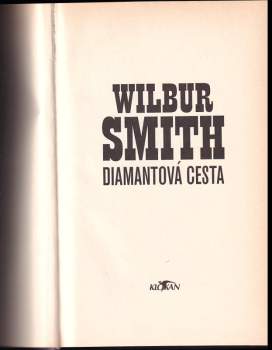 Wilbur A Smith: Diamantová cesta