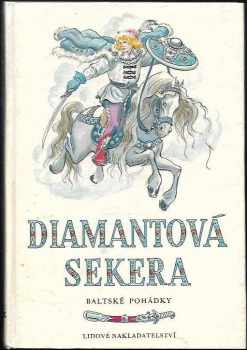 Diamantová sekera : baltské pohádky - Vladimír Brehovzský (1964, Svět sovětů) - ID: 146380