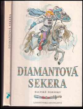 Diamantová sekera : baltské pohádky - Vladimír Brehovzský (1979, Lidové nakladatelství) - ID: 1243804