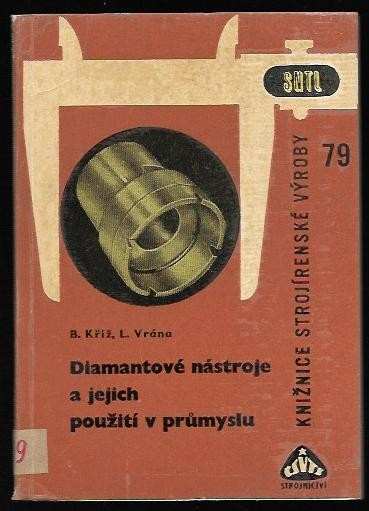 Diamantové nástroje a jejich použití v průmyslu