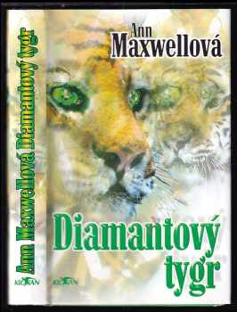 Diamantový tygr - Ann Maxwell (1998, Alpress) - ID: 453854