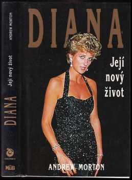Diana : její nový život - Andrew Morton (1995, Columbus) - ID: 660393