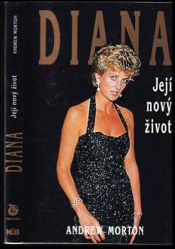 Diana : její nový život - Andrew Morton (1995, Columbus) - ID: 782946
